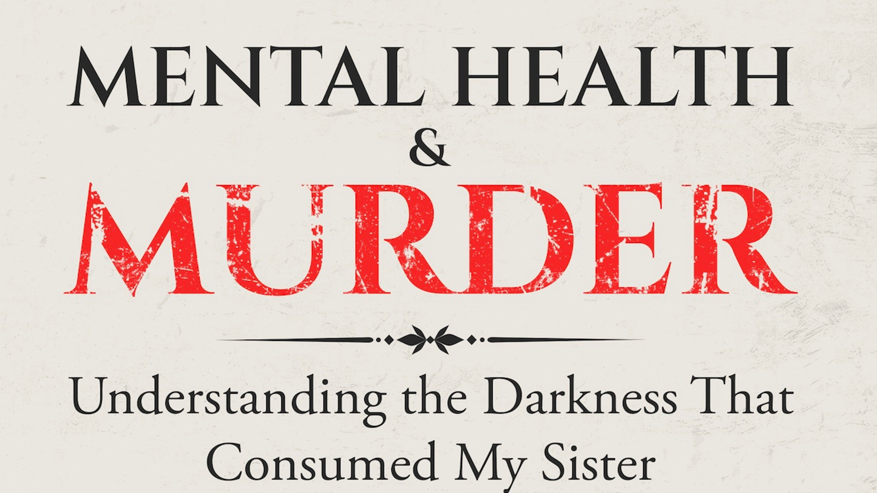 Mental Health & Murder